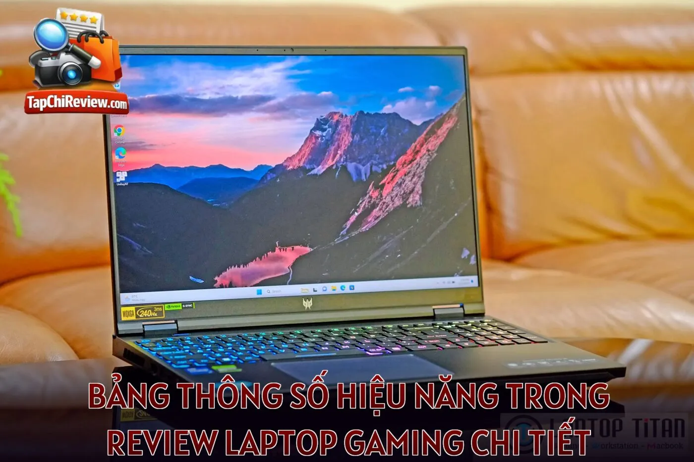 Bảng thông số hiệu năng trong review laptop gaming chi tiết