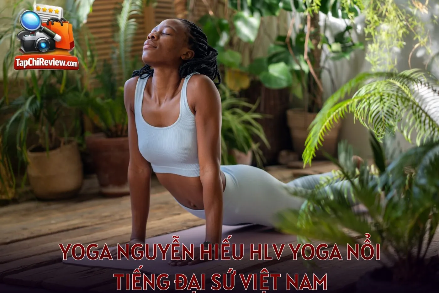 Yoga Nguyễn Hiếu HLV yoga nổi tiếng đại sứ Việt Nam