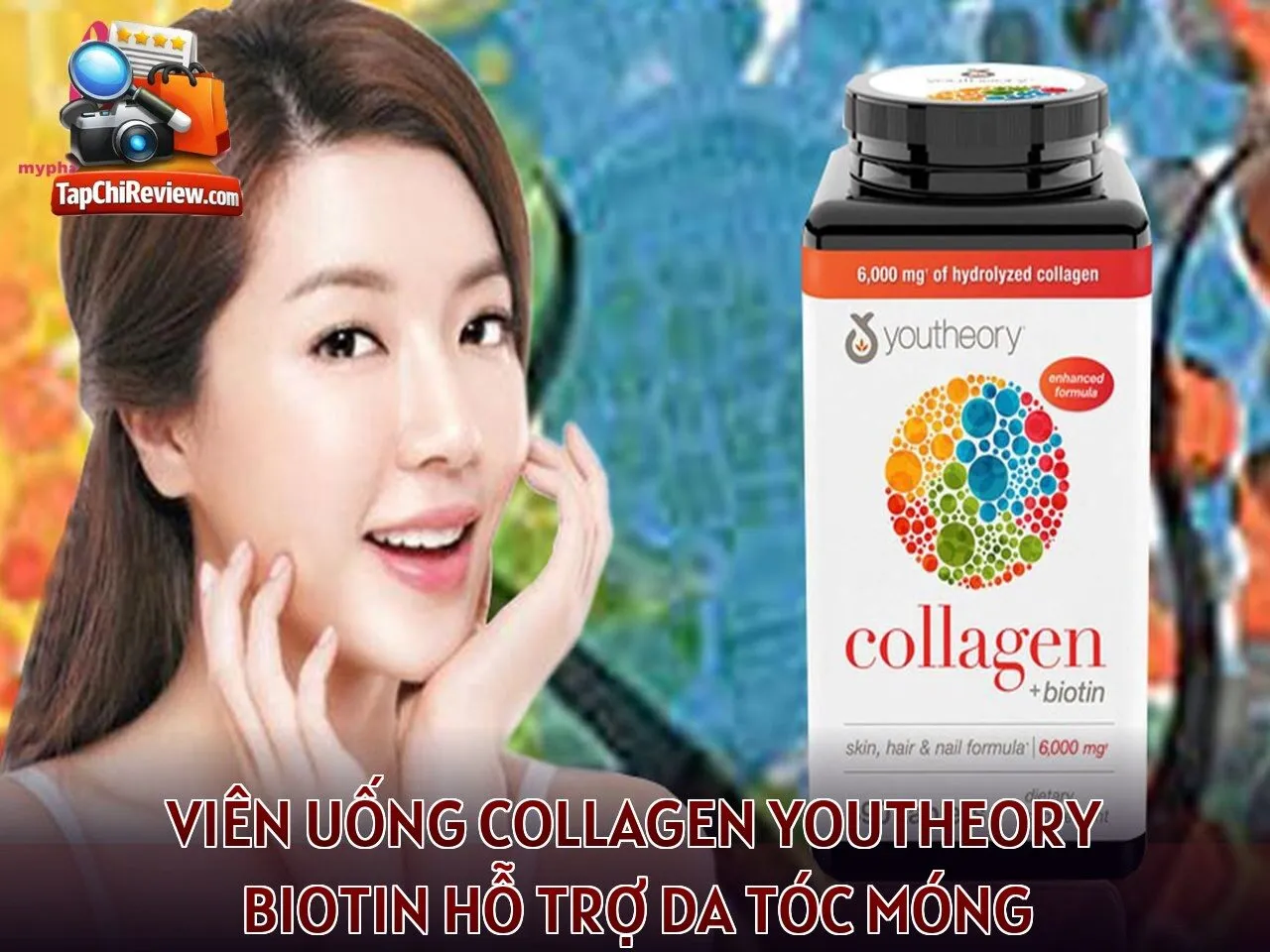 Viên uống collagen Youtheory biotin hỗ trợ da tóc móng