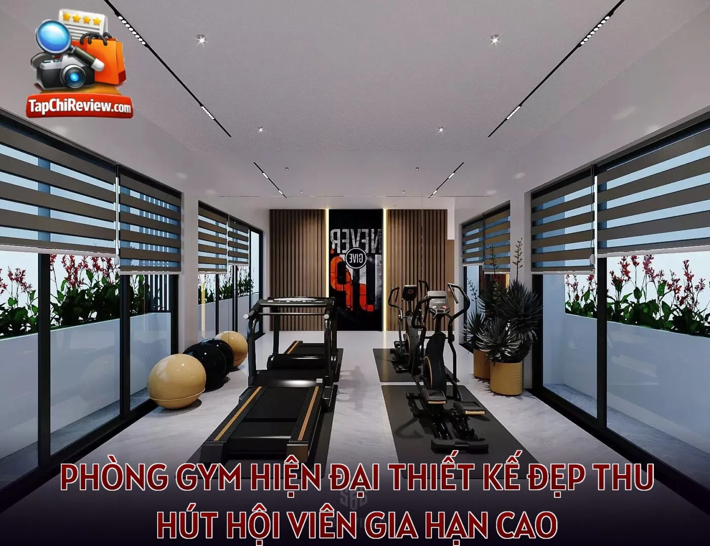 Phòng gym hiện đại thiết kế đẹp thu hút hội viên gia hạn cao